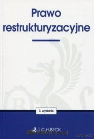 Prawo restrukturyzacyjne wyd. 3 [KSIĄŻKA]
