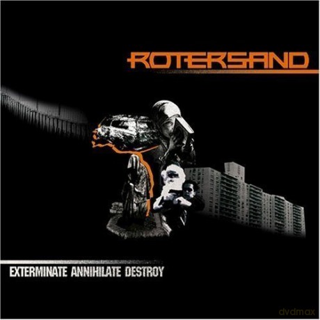Rotersand: Exterminate Annihilate Destroy [CD]
