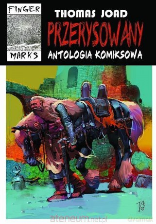 Przerysowany. Antologia komiksowa - Thomas Joad [KOMIKS]