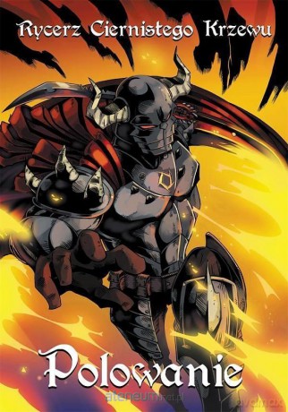 Rycerz Ciernistego Krzewu (Tom 2) Polowanie - Dawid Kuca [KOMIKS]