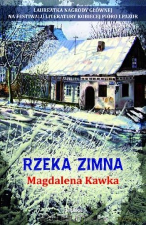 Rzeka zimna - Magdalena Kawka [KSIĄŻKA]