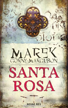 Santa Rosa - Marek Górny-Marguson [KSIĄŻKA]