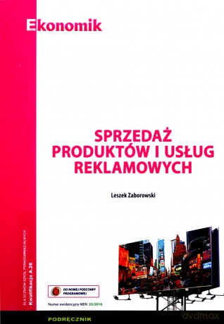 Sprzedaż produktów i usług reklamowych podręcznik - Leszek Zaborowski [KSIĄŻKA]