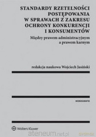 Standardy rzetelności postępowania [KSIĄŻKA]