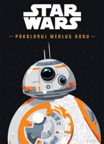 Star Wars. Pokoloruj według kodu (Gwiezdne Wojny) [KSIĄŻKA]