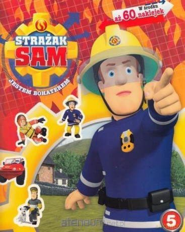 Strażak Sam. Jestem bohaterem. Część 5 [KSIĄŻKA]