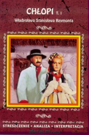 Streszczenia - Chłopi (Tom 1) - Władysław Stanisław Reymont [KSIĄŻKA]