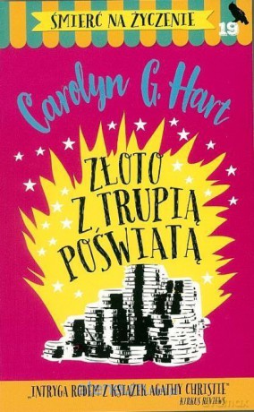 Śmierć na życzenie (Tom 19) Złoto z trupią poświatą - Carolyn G. Hart [KSIĄŻKA]