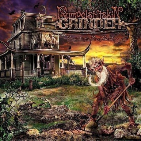 Rumpelstiltskin Grinder: Buried In The Front Yard [CD]