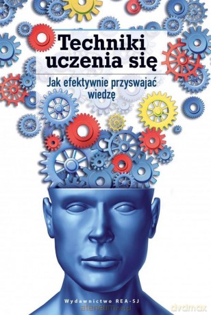 Techniki uczenia się [KSIĄŻKA]