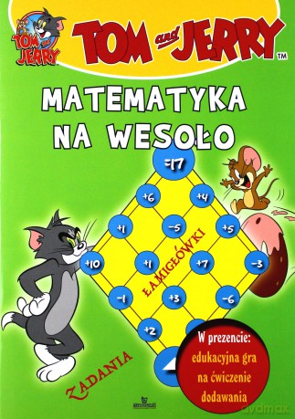 Tom i Jerry. Matematyka na wesoło [KSIĄŻKA]