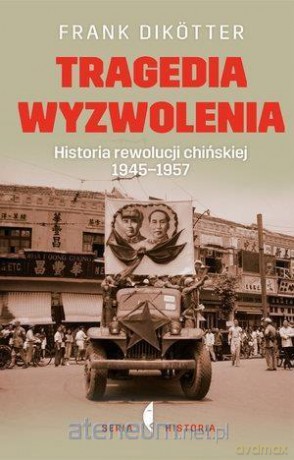 Tragedia wyzwolenia - Frank Diktter [KSIĄŻKA]