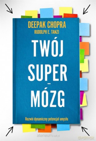 Twój Supermózg - Deepak Chopera [KSIĄŻKA]