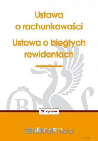 Ustawa o rachunkowości Ustawa o biegłych rewidentach [KSIĄŻKA]