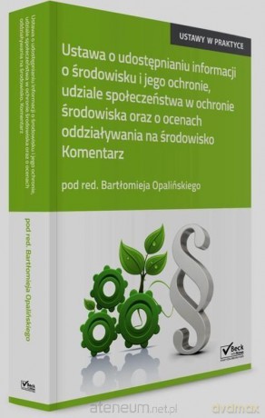 Ustawa o udostępnianiu informacji o środowisku [KSIĄŻKA]