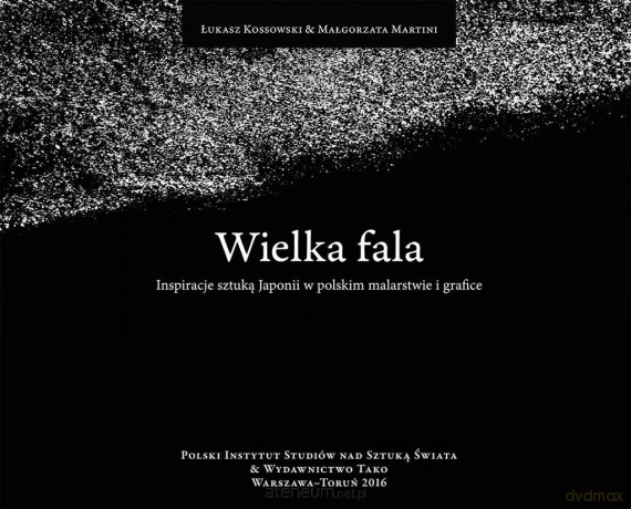 Wielka fala - Łukasz Kossowski, Małgorzata Martini [KSIĄŻKA]