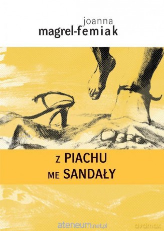 Z piachu me sandały - Joanna Femiak [KSIĄŻKA]