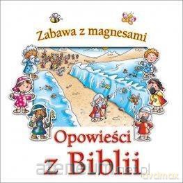 Zabawa z magnesami. Opowieści z Biblii [KSIĄŻKA]