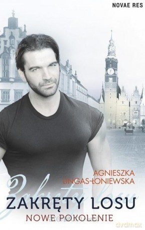 Zakręty losu (Tom 4) Nowe pokolenie - Agnieszka Lingas-Łoniewska [KSIĄŻKA]