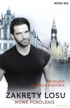 Zakręty losu (Tom 4) Nowe pokolenie - Agnieszka Lingas-Łoniewska [KSIĄŻKA]