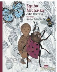 Zguba Michałka - Julia Hartwig [KSIĄŻKA]