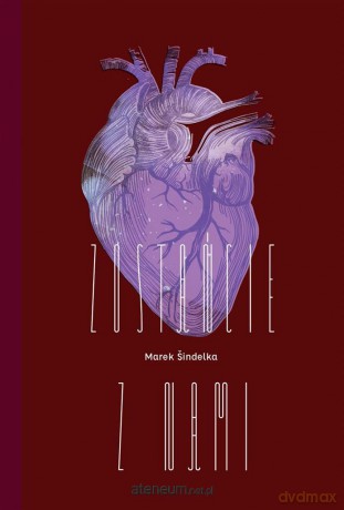 Zostańcie z nami - Marek Sindelka [KSIĄŻKA]