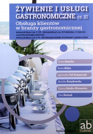 Żywienie i usługi gastronomiczne cz. XI Kwalifikacja T.15 [KSIĄŻKA]