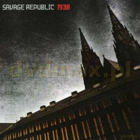 Savage Republic: 1938 [CD]