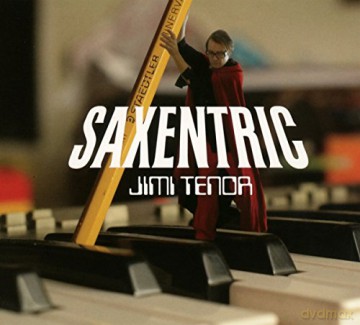 Jimi Tenor: Saxentric [CD]
