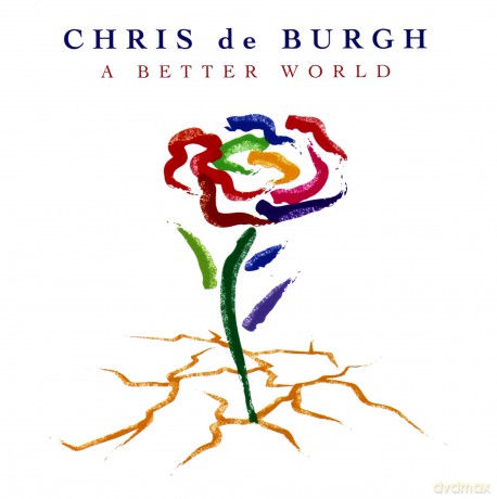 Chris De Burgh: A Better World [CD]