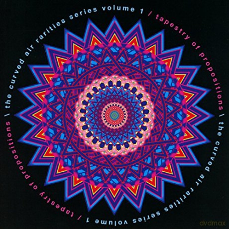 Curved Air: Tapestry Of Propositions Rarities Series vol. 1 [CD]