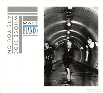 Matt Bianco: Whose Side Are You On (Deluxe Edition) [2CD]