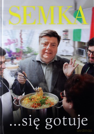 Semka się gotuje - Piotr Semka [KSIĄŻKA]