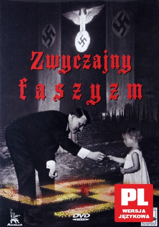 Zwyczajny faszyzm [DVD]