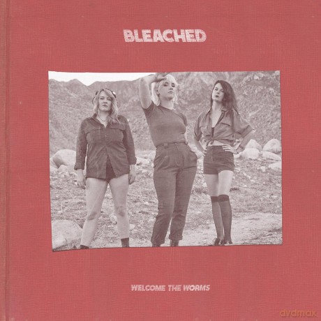 Bleached: Welcome The Worms (Limited Edition) [Winyl]