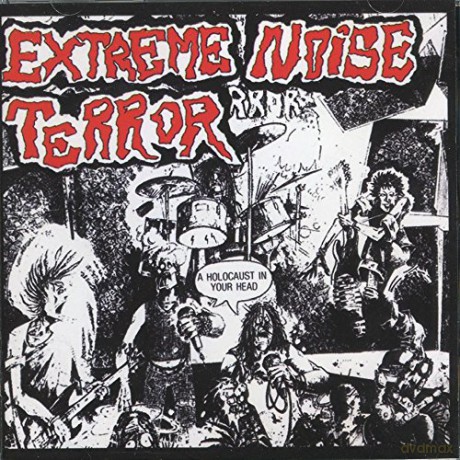 Extreme Noise Terror: Holocaust In Your Head [CD]