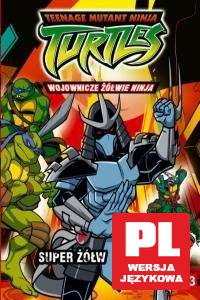 Wojownicze Żółwie Ninja cz.3 Super Żółw [DVD]