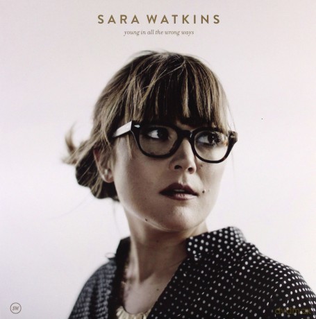 Sara Watkins: Young In All The Wrong Ways [Winyl]