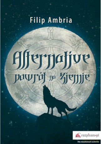 Alternative powrót na ziemię - Filip Ambria [KSIĄŻKA]