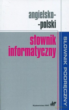 Angielsko-polski słownik informatyczny [KSIĄŻKA]