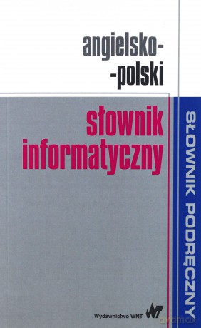 Angielsko-polski słownik informatyczny [KSIĄŻKA]