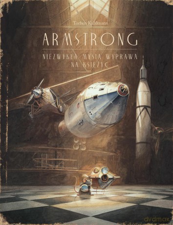 Armstrong. Niezwykła mysia wyprawa na księżyc - Kuhlmann Torben [KSIĄŻKA]