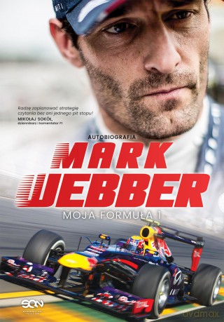Autobiografia mark webber moja formuła 1 - Mark Webber [KSIĄŻKA]