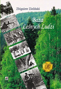 Baza leśnych ludzi - Zbigniew Zieliński [KSIĄŻKA]