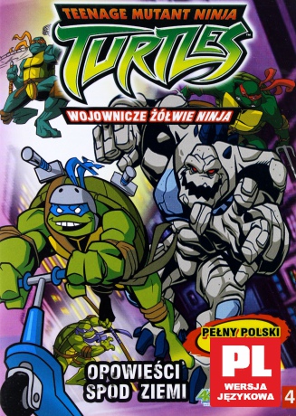 Wojownicze Żółwie Ninja cz.4 Opowieści spod ziemi [DVD]