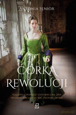 Córka rewolucji - Antonia Senior [KSIĄŻKA]