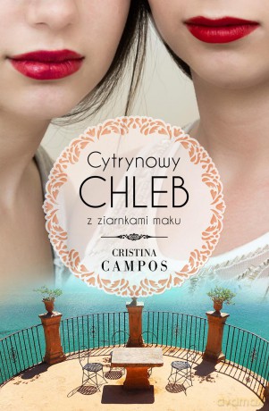 Cytrynowy chleb z ziarnkami maku - Cristina Campos [KSIĄŻKA]