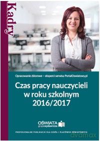 Czas pracy nauczycieli w roku szkolnym 2016/2017 [KSIĄŻKA]