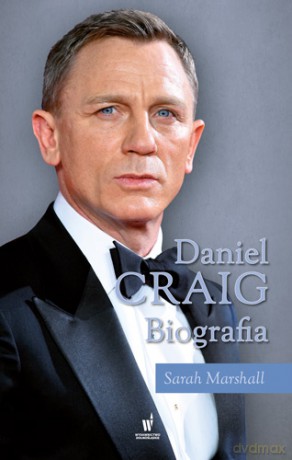 Daniel Craig. Biografia - Sarah Marshall [KSIĄŻKA]