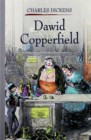 Dawid Copperfield (Tom 1) - Charles Dickens [KSIĄŻKA]